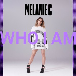 อัลบัม Who I Am ศิลปิน Melanie C