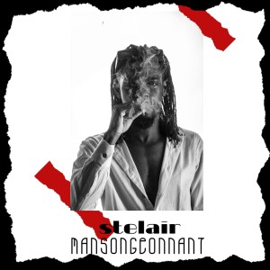 Listen to Mansongeonnant song with lyrics from Stelair
