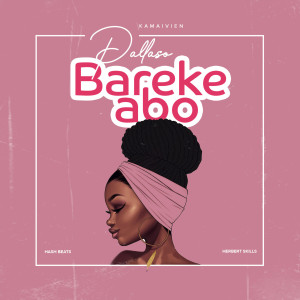 ดาวน์โหลดและฟังเพลง Bareke Abo พร้อมเนื้อเพลงจาก Pallaso