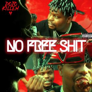 Album No Free Shit (Explicit) from Dojokillem