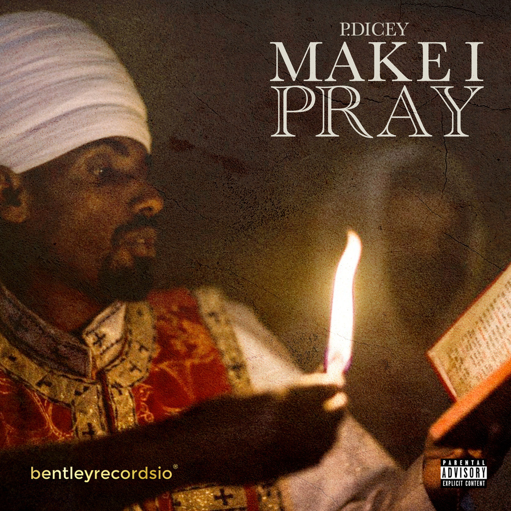 Make I Pray (Explicit)