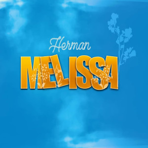 Listen to Melissa song with lyrics from Herman