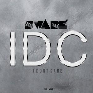 收聽Sware的IDC (I Don't Care)歌詞歌曲