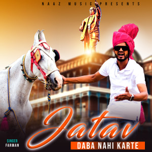 Dengarkan Jatav Daba Nahi Karte lagu dari Farman dengan lirik