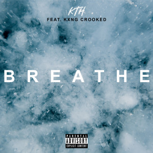 Album Breathe (Explicit) from KXNG Crooked