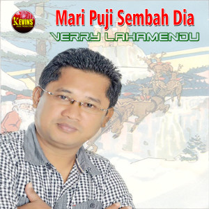 Verry Lahamendu的专辑Mari Puji Sembah Dia