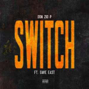 ดาวน์โหลดและฟังเพลง Switch พร้อมเนื้อเพลงจาก Don Zio P