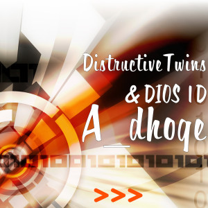 Listen to A_dhoge song with lyrics from DistructiveTwins