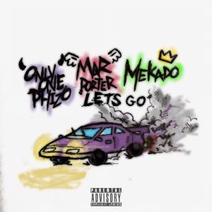 Mar Porter的專輯Let's Go (feat. Onlyonephizo & Mekado) (Explicit)