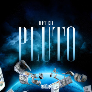 RetcH的專輯Pluto (Explicit)