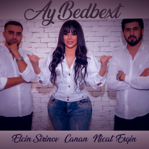 Dengarkan lagu Ay Bedbext (Akustik) nyanyian Elçin Şirinov dengan lirik