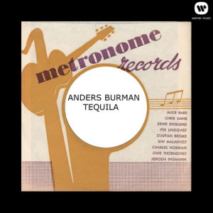 ดาวน์โหลดและฟังเพลง Tequila พร้อมเนื้อเพลงจาก Anders Burman