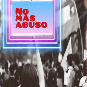 Listen to No Mas Abuso song with lyrics from ReNaSMc