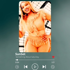 SUNSET的專輯Something About Saturday