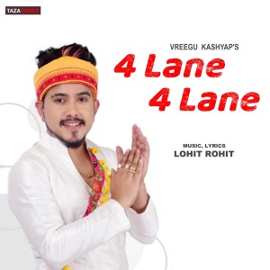 收聽Vreegu Kashyap的4 Lane 4 Lane歌詞歌曲