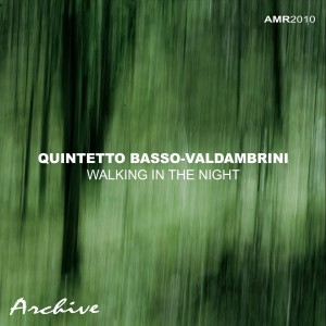 Quintetto Basso Valdambrini的專輯Walking in the Night