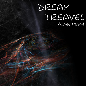 Listen to Dream Travel (其他) song with lyrics from Alan FEVM