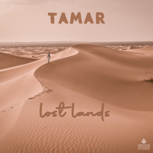 Listen to Lost Lands song with lyrics from Tamar