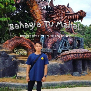 Listen to Bahagia Tu Mahal Breakfunk song with lyrics from Rachman 4kenk