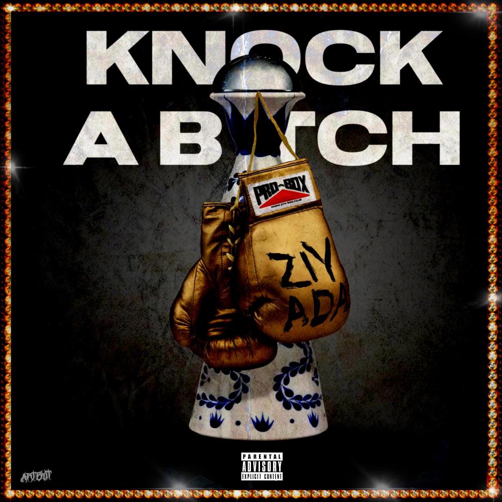 Knock A Bitch (Explicit)