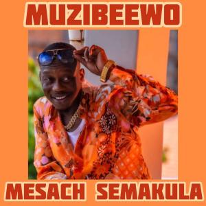 Mesach Semakula的專輯MUZIBEEWO