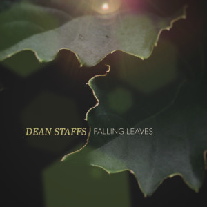 Listen to Falling leaves song with lyrics from Dean Staffs