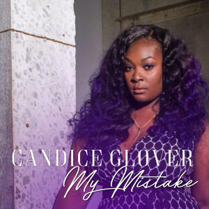 Album My Mistake from Candice Glover