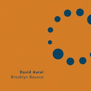 Album Brooklyn Bounce from David Aurel