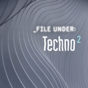 File Under: Techno 2 dari Various
