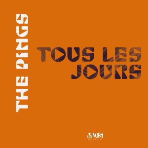 Album Tous les jours from THE  PINGS