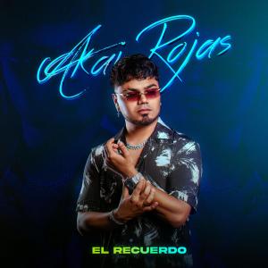 Akai Rojas的專輯El Recuerdo