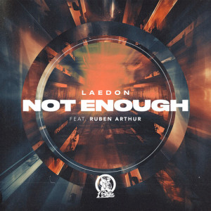 Album Not Enough oleh Laedon