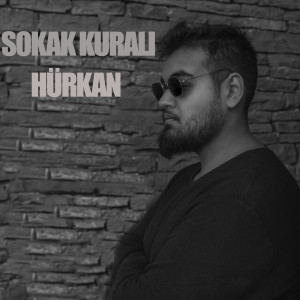 Hürkan的专辑Sokak Kuralı (Explicit)