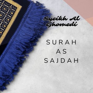 收听Syeikh Al Ghomedi的Surah as Sajdah歌词歌曲