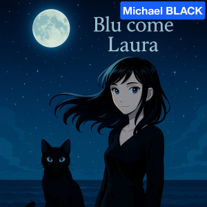Album Blu come Laura from Michael Black
