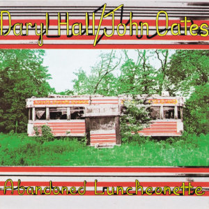 Daryl Hall And John Oates的專輯Abandoned Luncheonette