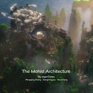 eigenTunes的專輯The Mohist Architecture (Original Soundtrack for the Game Minecraft Video the Mohist Architecture)