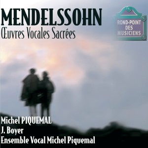 Michel Piquemal的專輯Mendelssohn-Oeuvres vocales