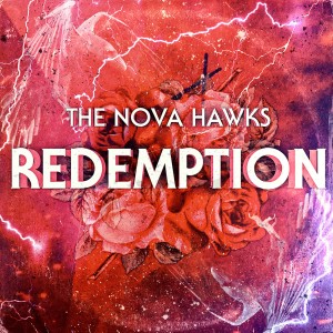 收聽The Nova Hawks的Redemption歌詞歌曲