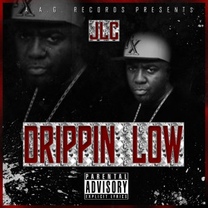收聽JLC的Drippin Low歌詞歌曲