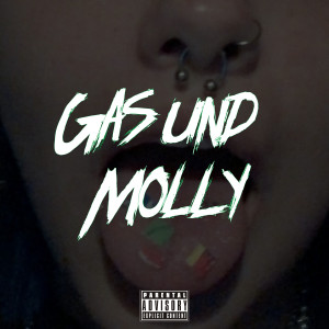 Listen to Gas Und Molly (Explicit) song with lyrics from Kyngsid
