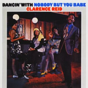 Clarence Reid的專輯Dancin' With Nobody But You Babe