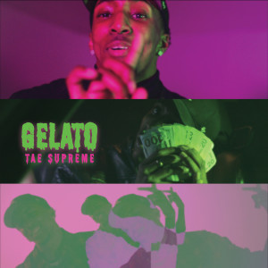 收听Tae Supreme的Gelato歌词歌曲