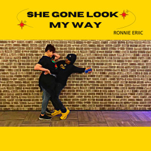Ronnie Eriic的專輯She Gone Look My Way