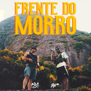 ดาวน์โหลดและฟังเพลง Frente do Morro พร้อมเนื้อเพลงจาก Bn ratão