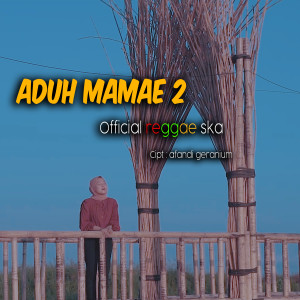 ดาวน์โหลดและฟังเพลง Aduh Mamae 2 พร้อมเนื้อเพลงจาก Jovita Aurel
