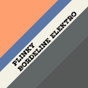 Album Bordeline Elektro from Plinky