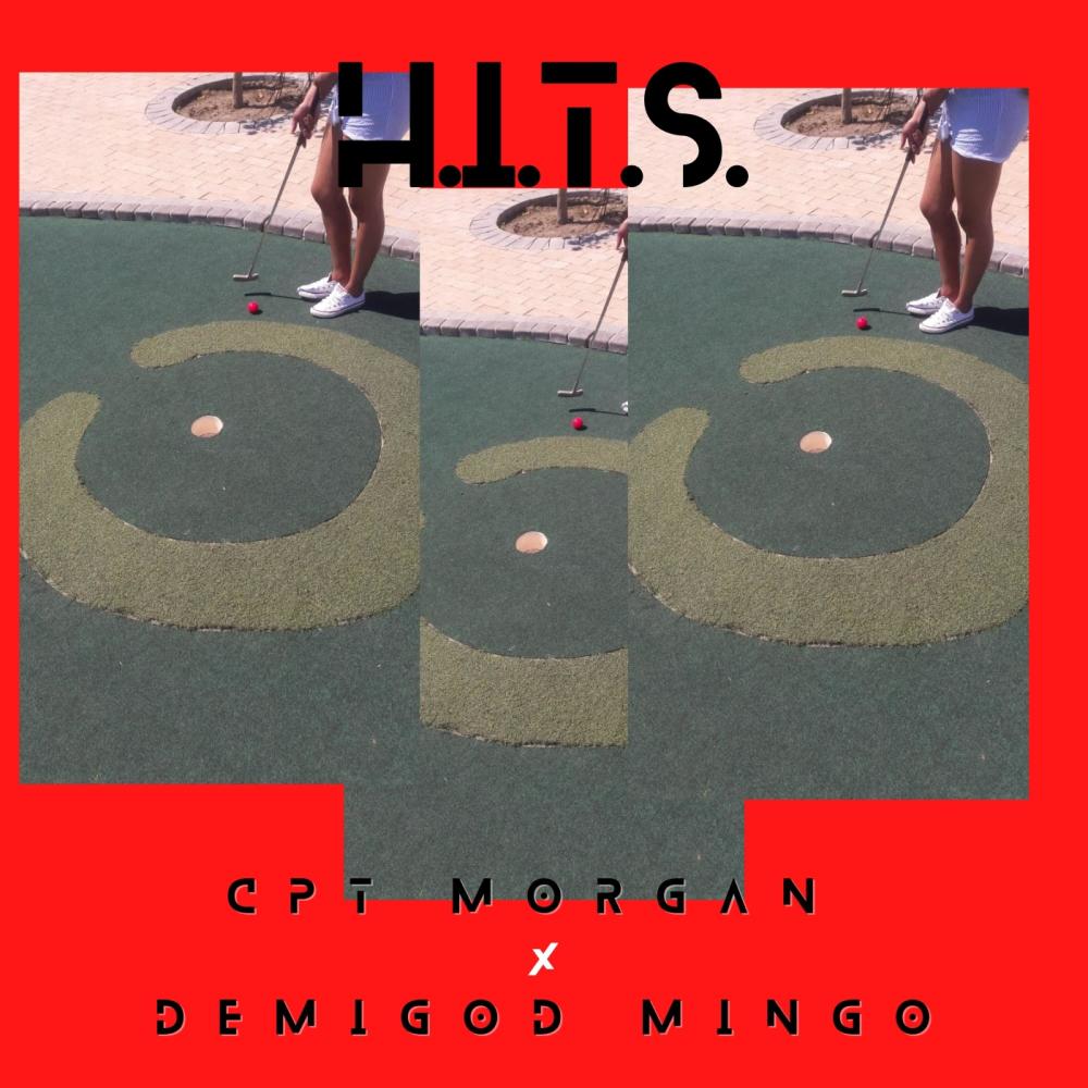 HITS (feat. CPT Morgan & DEMIGOD MINGO) (Explicit)