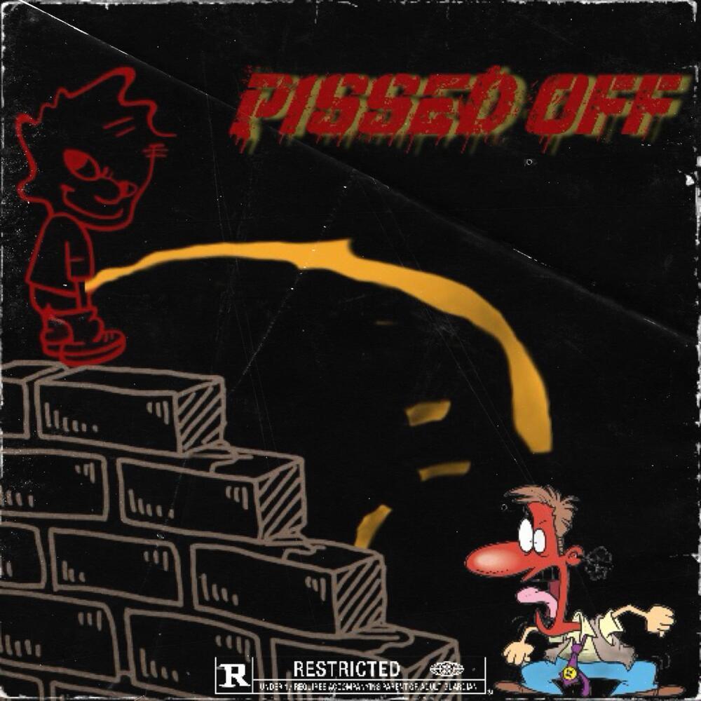 Pissed Off (Explicit)
