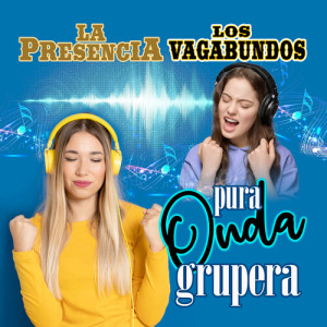 Album Pura Onda Grupera from La Presencia